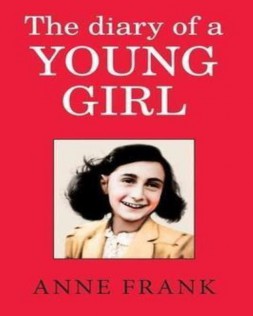 The diary of young girl by Anne Frank